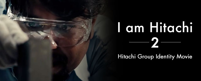 Hitachi Group Identity Movie - I am Hitachi 2 -